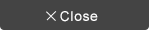 Close